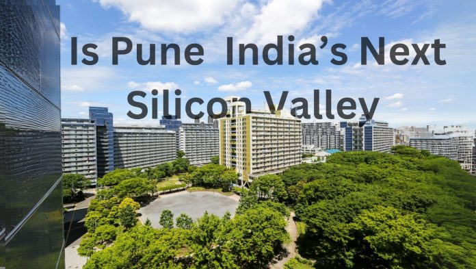 Pune next Silicon Valley of India
